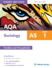 Image for AQA AS sociology.: (Families and households) : Unit 1,