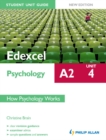 Image for Edexcel A2 psychology.: (How psychology works) : Unit 4,