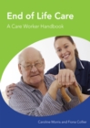 Image for End of life care: a care worker handbook