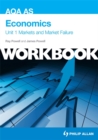 Image for AQA AS economics workbookUnit 1,: Markets and market failure