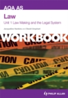 Image for AQA AS Law Unit 1 Workbook: Law Making and the Legal System