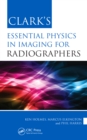 Image for Clark&#39;s essential physics in imaging for radiographers