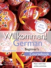 Image for Willkommen! German beginner&#39;s course  : German beginner&#39;s course: Coursebook
