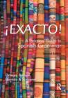 Image for {Exacto!: a practical guide to Spanish grammar