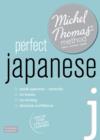Image for Perfect Japanese (Learn Japanese with the Michel Thomas Method)