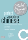 Image for Perfect Mandarin Chinese with the Michel Thomas method