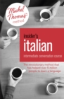 Image for Insider&#39;s Italian: Intermediate Conversation Course (Learn Italian with the Michel Thomas Method)