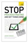Image for Stop Procrastinating and Get Things Done: Teach Yourself