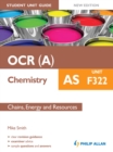 Image for OCR(A) AS chemistry.: (Chains, energy and resources)