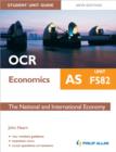 Image for OCR AS economicsUnit F582,: The national and international economy
