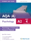 Image for AQA(A) A2 Psychology Student Unit Guide New Edition: Unit 4 Sections B and C: Psychology in Action and Research Methods