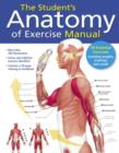 Image for The Student&#39;s Anatomy of Exercise Manual