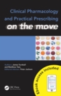 Image for Clinical pharmacology and practical prescribing on the move