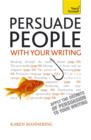 Image for Persuade people with your writing