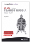 Image for AS AQA history: Tsarist Russia, 1855-1917