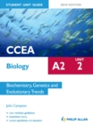 Image for CCEA A2 biology.: (Biochemistry, genetics and evolutionary trends) : Unit 2,