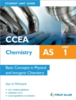 Image for CCEA AS Chemistry Student Unit Guide: Unit 1 Basic Concepts in Physical and Inorganic Chemistry