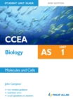 Image for CCEA AS biology.: (Molecules and cells) : Unit 1,