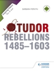 Image for Enquiring History: Tudor Rebellions 1485-1603