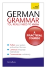 Image for German Grammar You Really Need To Know: Teach Yourself