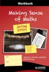 Image for Making Sense of Maths: Sorting Letters - Workbook : Sequences, formulas, expanding and factorising