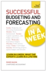 Image for Successful Budgeting and Forecasting in a Week: Teach Yourself