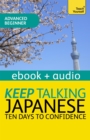 Image for Keep Talking Japanese Audio Course - Ten Days to Confidence : Enhanced Edition
