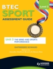 Image for BTEC sport: assessment guide. (The mind and sports performance) : Unit 3,
