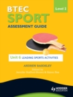 Image for BTEC sport: assessment guide. (Leading sports activities)