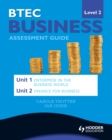 Image for BTEC business: assessment guide. : Level 2