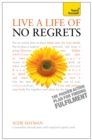 Image for Live a Life of No Regrets