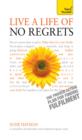 Image for Live a life of no regrets