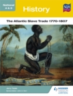 Image for The Atlantic slave trade 1770-1807