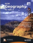 Image for GCSE Geography for WJEC B Second Edition