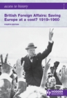 Image for British foreign affairs: saving Europe at a cost? : 1919-60