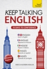 Image for Keep Talking English Audio Course - Ten Days to Confidence : (Audio pack) Advanced beginner&#39;s guide to speaking and understanding with confidence