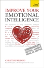 Image for Improve your emotional intelligence  : communicate better, achieve more, be happier
