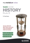Image for My Revision Notes WJEC GCSE History Route B