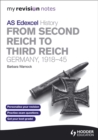 Image for Edexcel AS History: from Second Reich to Third Reich