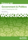 Image for Edexcel A2 Government &amp; Politics Unit 4C Workbook: Governing the USA