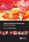 Image for Advanced Digestive Endoscopy : Practice and Safety