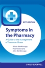 Image for Symptoms in the Pharmacy: A Guide to the Management of Common Illness