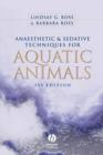 Image for Anaesthetic and Sedative Techniques for Aquatic Animals 3e