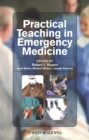 Image for Practical Teaching in Emergency Medicine