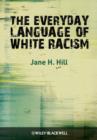 Image for Everyday Language of White Racism