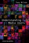 Image for Understanding Media Users