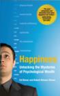 Image for Happiness - Unlocking the Mysteries of Psychological Wealth