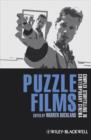Image for Puzzle Films : Complex Storytelling in Contemporary Cinema