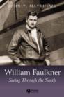 Image for William Faulkner - Seeing Through the South