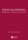 Image for John McDowell - experience, norm, and nature